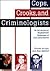 Cops, Crooks, and Criminologists: An International Biographical Dictionary of Law Enforcement