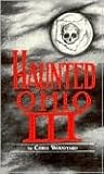 Haunted Ohio III: Still More Ghostly Tales from the Buckeye State (Buckeye Haunts)