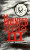 Haunted Ohio III: Still More Ghostly Tales from the Buckeye State (Buckeye Haunts)