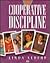 Cooperative Discipline