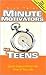 Minute Motivators for Teens