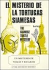 El Misterio De Las Tortugas Siamesas / The Siamese Turtle Mystery (Spanish and English Edition) El Misterio De Las Tortugas Siamesas / The Siamese Turtle Mystery (Spanish and English Edition)