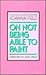 On Not Being Able to Paint