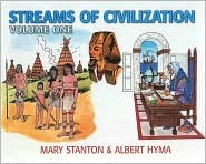 Streams of Civilization: Earliest Times to the Discovery of the New World, Vol. 1 (Hardcover)
