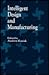 Intelligent Design and Manufacturing by Andrew Kusiak