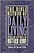 The Bible Method of Daily Living: Based on Lectures by Matthew Henry