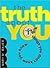 The Truth About You: Things...