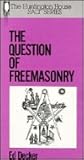 The Question of Freemasonry. (Salt Ser.)