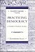 Ralph Nader Presents Practicing Democracy by Katherine Isaac