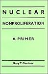 Nuclear Nonproliferation: A Primer