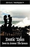 Erotic Tales Sure to Arouse the Senses