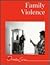 Family Violence (Lucent Ove...