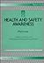 Health and Safety Awareness by Phil Lowe