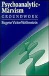 Psychoanalytic-Marxism: Groundwork