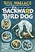 The Backward Bird Dog