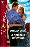 A Splendid Obsession (Harlequin Desire)