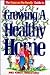 Growing a Healthy Home: Foc...