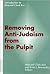 Removing Anti-Judaism from the Pulpit