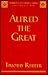 Alfred the Great: Papers from the Eleventh-Centenary Conferences (Studies in Early Medieval Britain and Ireland)