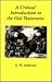 Critical Introduction to the Old Testament