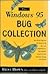 The Windows 95 Bug Collection: Fixes and Work-Arounds for Nearly 1,000 Pesky Problems When Running Windows 95