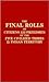The Final Rolls of Citizens and Freedmen of the Five Civilized Tribes in Indian Territory and Index to the Final Rolls