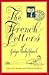 The Ffrench Letters: Of Godwyn Ainsley Ffrench