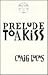 Prelude to a Kiss by Out Of Print