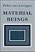 Material Beings
