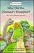 Why Did the Dinosaurs Disappear?: The Great Dinosaur Mystery (Discovery Readers)