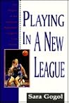 Playing in a New League : The Women of the American Basketball League's First Season
