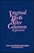The Vaginal Birth After Cesarean Experience by Lynn Baptisti Richards