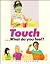 Touch-- What Do You Feel? (First Science Books Series)