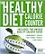 The Healthy Diet Calorie Counter