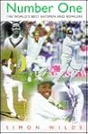 Number One: The World's Best Batsmen and Bowlers Number One: The World's Best Batsmen and Bowlers