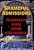 Shameful Admissions: The Losing Battle to Serve Everyone in Our Universities (Jossey Bass Higher & Adult Education Series)