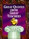 Great Quotes from Great Teachers