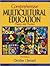 Comprehensive Multicultural Education: Theory and Practice (5th Edition)