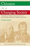 Chicanos In A Changing Society: From Mexican Pueblos To American Barrios In Santa Barbara And Southern California, 1848-1930
