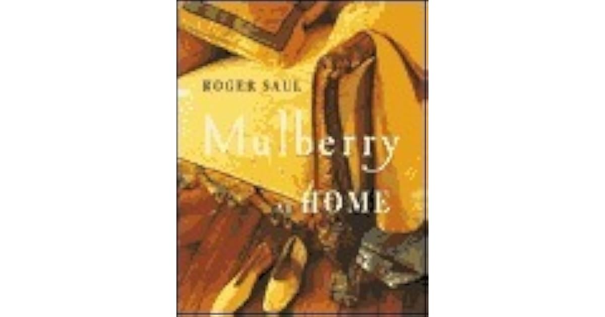Mulberry at Home by Roger Saul