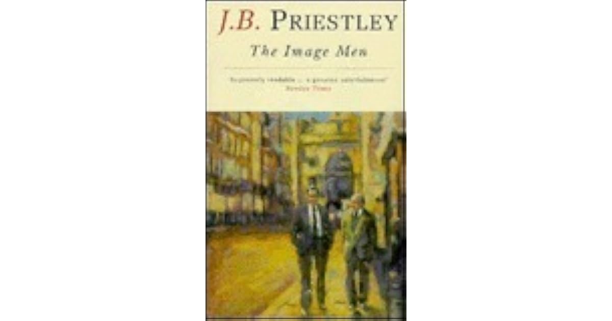 the-image-men-by-j-b-priestley
