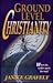 Ground Level Christianity by Janice Gravely