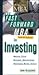 The Fast Forward MBA in Investing (Fast Forward MBA Series)