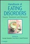 Handbook of Eating Disorders: Theory, Treatment and Research Handbook of Eating Disorders: Theory, Treatment and Research