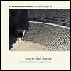 Imperial Form: From Achaemenid Iran to Augustan Rome (A History of Architecture #3)
