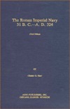 The Roman Imperial Navy 31 BC-AD 324 (Hardcover)