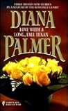 Love with a Long, Tall Texan by Diana Palmer