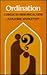 Ordination, a biblical-historical view by Marjorie Warkentin