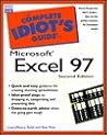 The Complete Idiot's Guide to Microsoft Excel 97 The Complete Idiot's Guide to Microsoft Excel 97
