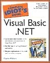The Complete Idiot's Guide(R) to Visual Basic .NET The Complete Idiot's Guide(R) to Visual Basic .NET